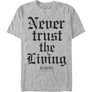 Never Trust The Living Beetlejuice Halloween Quote T-Shirt 2 81
